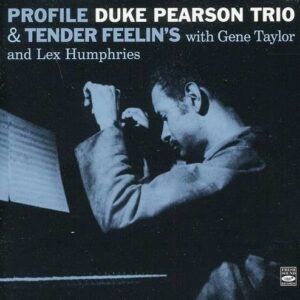 Profile & Tender Feelin's - Duke Pearson Trio