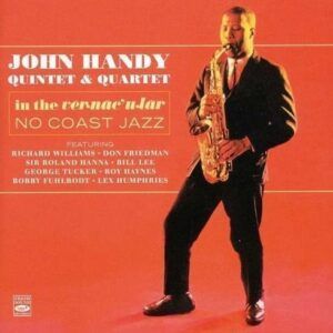 In the Vernacular / No Coast Jazz - John Handy Quintet & Quartet