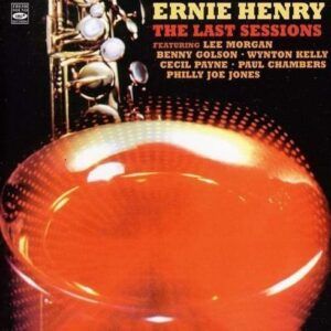 Last Sessions - Ernie Henry Quartet