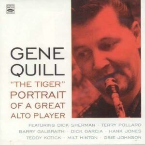 The Tiger (Portrait Of A Great Alto Player) - Gene Quill