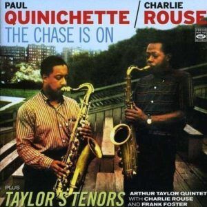 The Chase Is On / Taylor's Tenos -  Paul Quinchette & Charlie Rouse