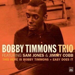 This Here Is Bobby Timmons / Easy Does It - Bobby Timmons Trio