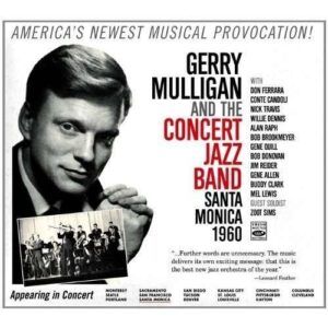 Santa Monica 1960 - Gerry Mulligan