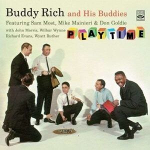 And His Buddies / Playtime - Buddy Rich