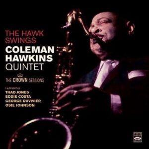 Hawk Swings: The Crown Sessions - Coleman Hawkins