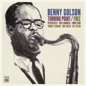 Turning Point / Free - Benny Golson Quartet