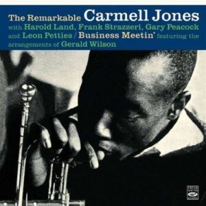Remarkable Carmell Jones / Business Meetin' - Carmell Jones