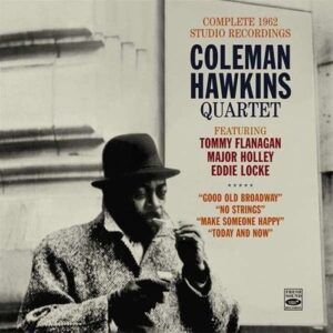 Complete 1962 Studio Recordings - Coleman Hawkins Quartet