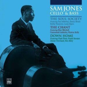 The Soul Society / The Chant / Down Home - Sam Jones