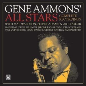 Complete Recordings - Gene Ammons All Stars