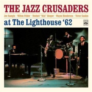 At The Lighthouse '62 - Jazz Crusaders