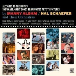 Jazz Goes To The Movies / Showcase: Great Songs From United Artists Pictures - Manny Albam & Hal Schaefer