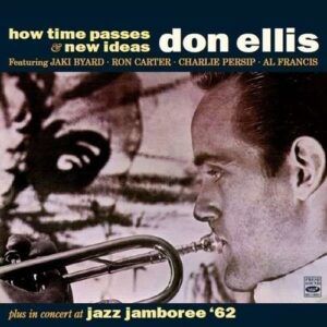 How Time Passes / New Ideas - Don Ellis