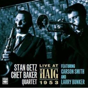 Live At The Haig 1953 - Stan Getz & Chet Baker