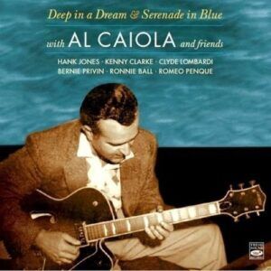Deep in a Dream/Serenade in Blue - Al Caiola & Friends