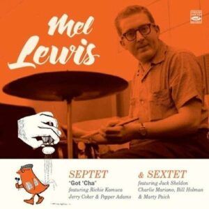 Septet (Got'Cha) & Sextet - Mel Lewis