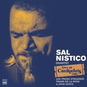 Live At Carmelo's 1981 - Sal Nistico Quartet