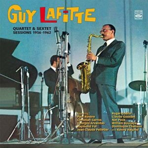 Quartet & Sextet Sessions 1956-62 (Vinyl) - Guy Lafitte