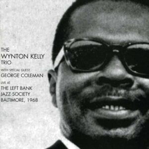 Live At The Left Bank '68 - Wynton Kelly Trio