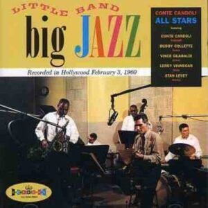 Little Band, Big Jazz - Conte Candoli