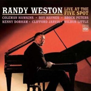 Live At The Five Spot - Randy Weston