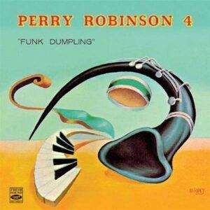 Funk Dumpling - Perry Robinson