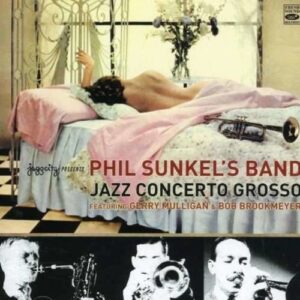 Jazz Concerto Grosso - Phil Sunkel Band