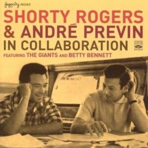 In Collaboration - Shorty Rogers & Andre Previn