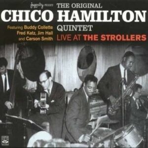 Live At The Strollers - Chico Hamilton Quintet