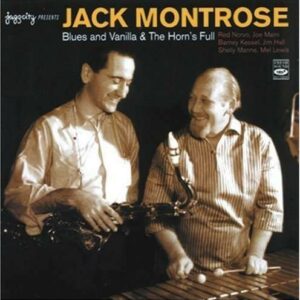 Blues & Vanilla & The Horn's Full - Jack Montrose