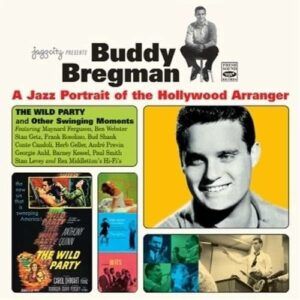 A Jazz Portrait Of The Hollywood Arranger - Buddy Bregman