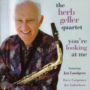 You'Re Looking At Me - Herb Geller Quartet