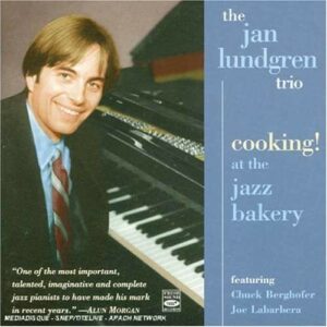 Cooking! At The Jazz Bakery - Jan Lundgren Trio