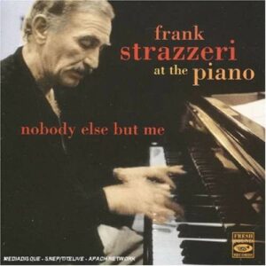 Nobody Else But Me - Frank Strazzeri