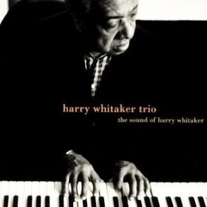 Sound Of Harry Whitaker - Harry Whitaker Trio