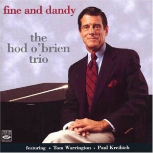 Fine And Dandy - Hod O'Brien Trio