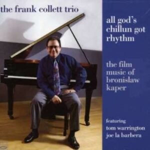 All God's Chillum Got Rh - Frank Collette Trio