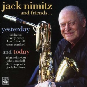 Yesterday And Today - Jack Nimitz and Friends