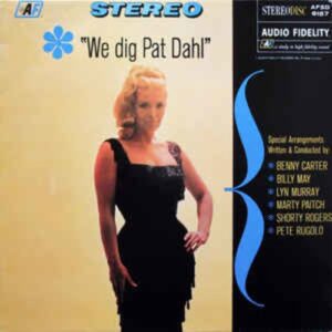 We Dig Pat Dahl - Pat Dahl