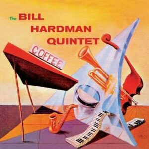 Bill Hardman Quintet - Bill Hardman Quintet