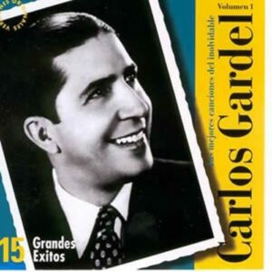 Las Mejores Canciones 1 - Carlos Gardel