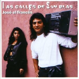 Las Calles De San Blas - Jose El Francis