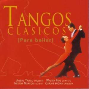 Tangos Clasicos Para Bailar Vol.1