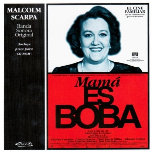 Mama Es Boba (OST) - Malcolm Scarpa
