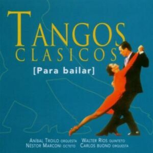 Tangos Cl'Sicos Para Bailar Vol.2