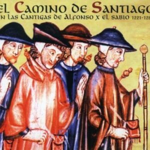 Cantigas: El Camino De Santiago - Musica Antigua