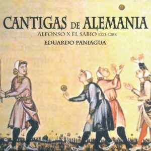 Alfonso X El Sabio: Cantigas De Alemania - Musica Antigua