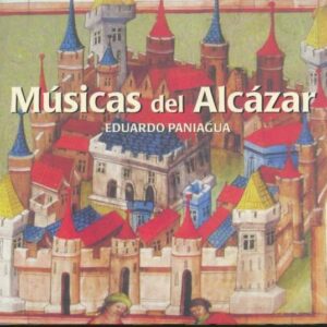 Musicas Del Alcazar - Musica Antigua