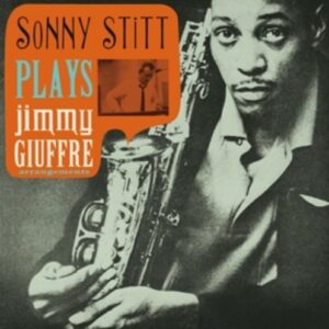 Plays Jimmy Giuffre - Sonny Stitt