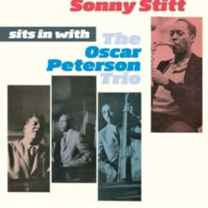 Sits in with the Oscar Peterson Trio - Sonny Stitt